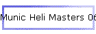 Munic Heli Masters 06