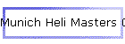Munich Heli Masters 07